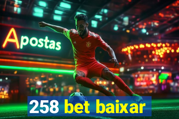 258 bet baixar